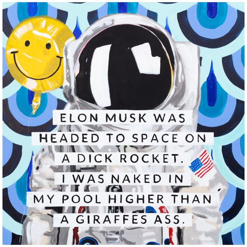  Elon Musk Was Headed to Space on a Dick Rocket. I Was Naked in My Pool Higher than a Giraffes Ass.   -- | Loft Concept 