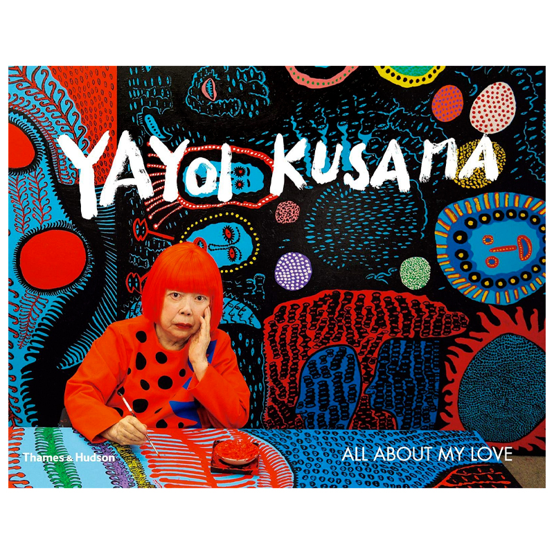 Shibutami Akira Yayoi Kusama: All about My Love   -- | Loft Concept 