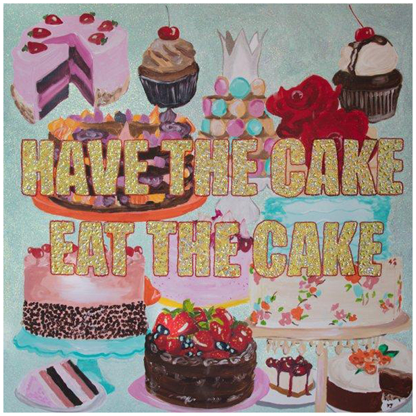  Have the Cake Eat the Cake   -- | Loft Concept 