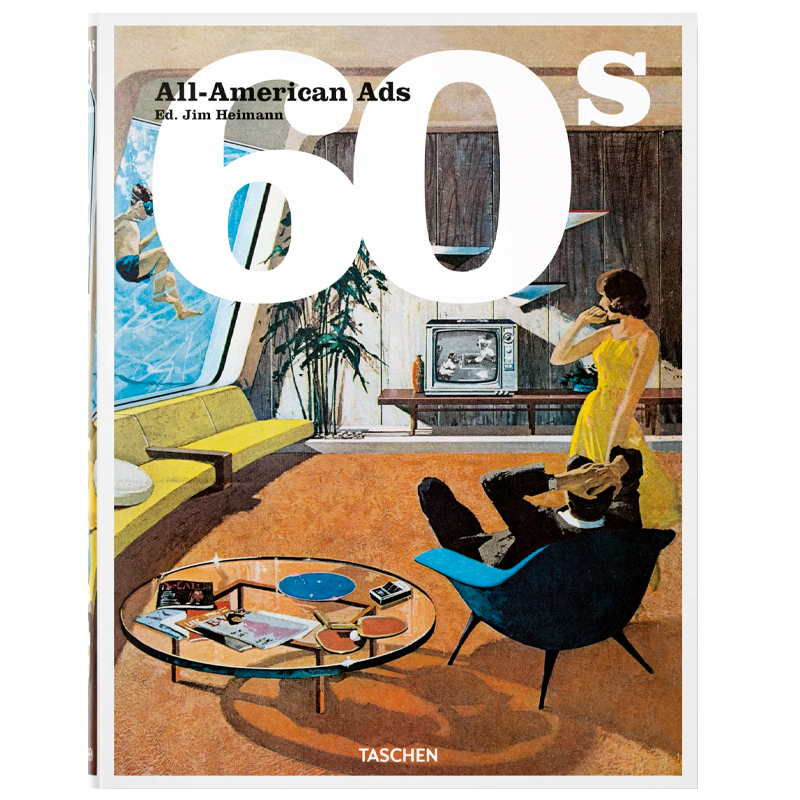 Heller Steven All-American Ads of the 60s   -- | Loft Concept 