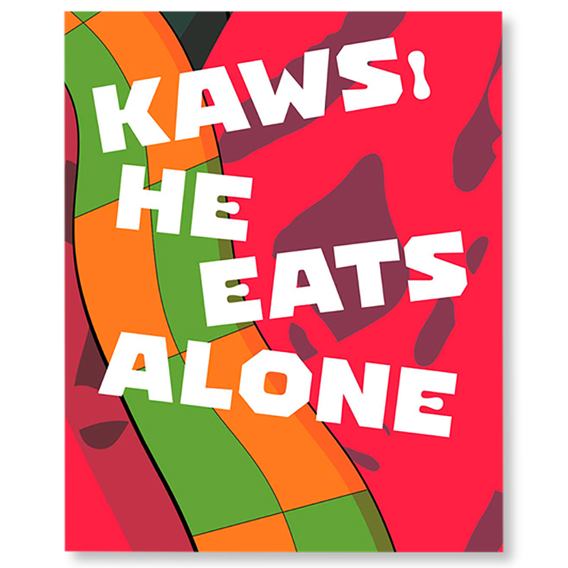 Kaws: He Eats Alone   -- | Loft Concept 