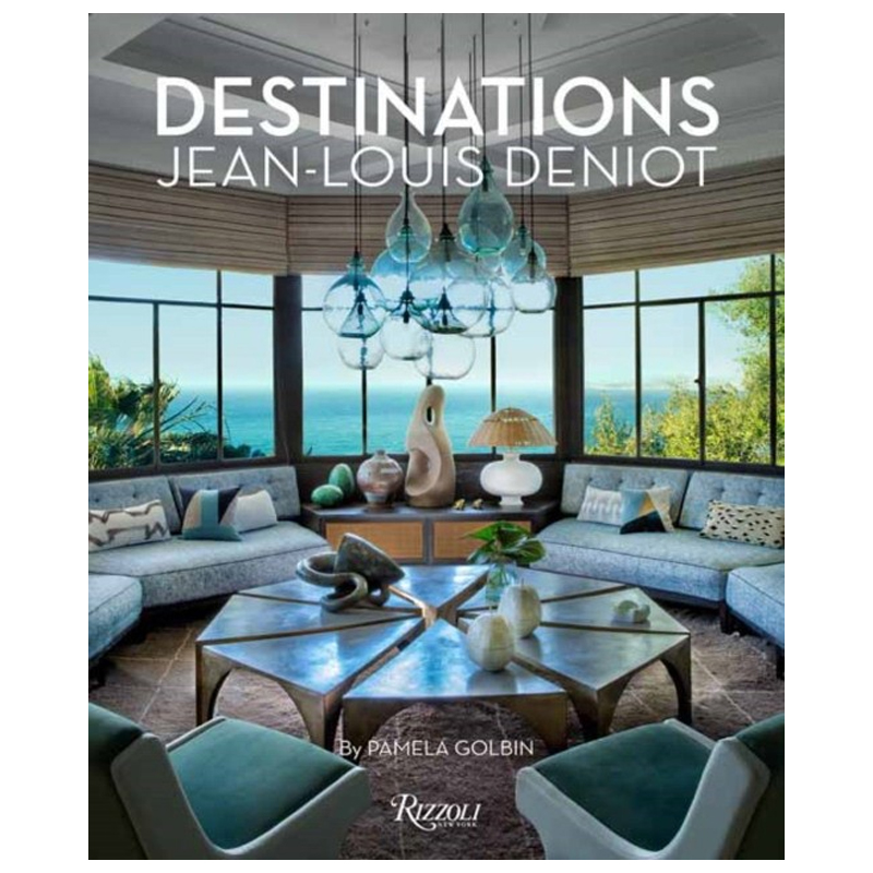 Jean-Louis Deniot: Destinations   -- | Loft Concept 