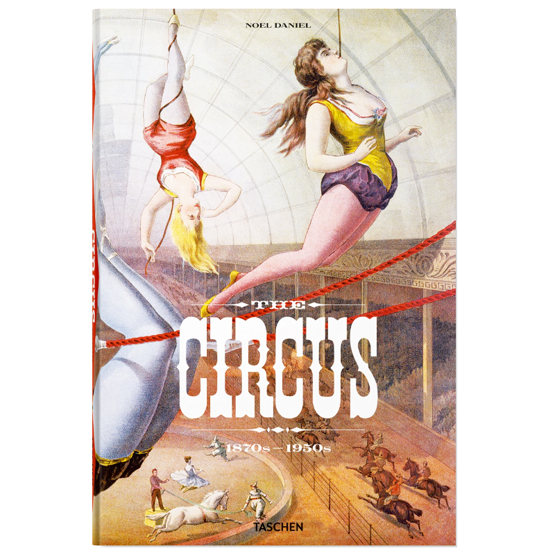 The Circus. 1870s-1950s   -- | Loft Concept 