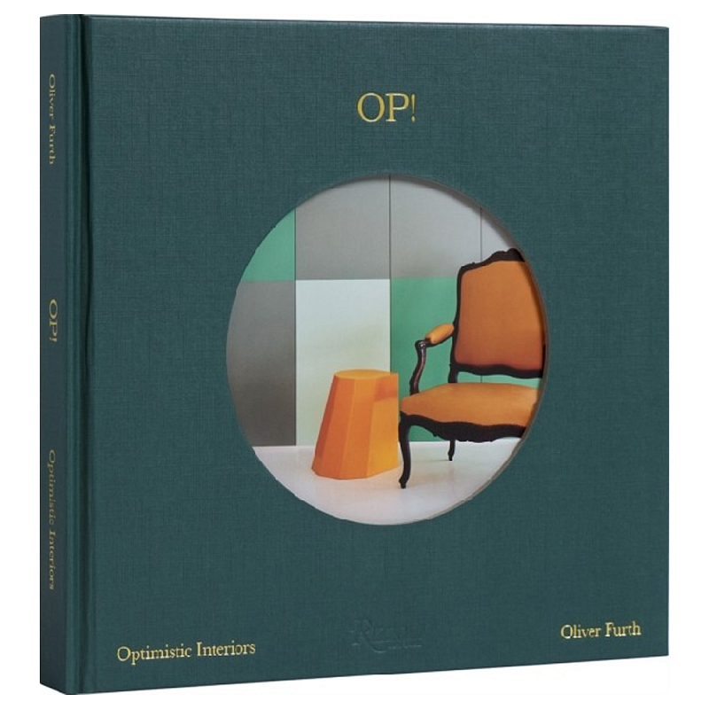 Книга OP! Optimistic Interiors Furth, Oliver Книга OP! Optimistic Interiors Furth, Oliver в Ростове-на-Дону | Loft Concept